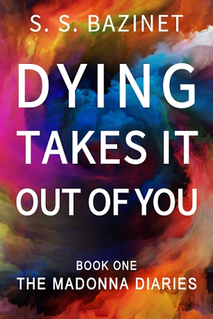 Dying Takes It Out of You